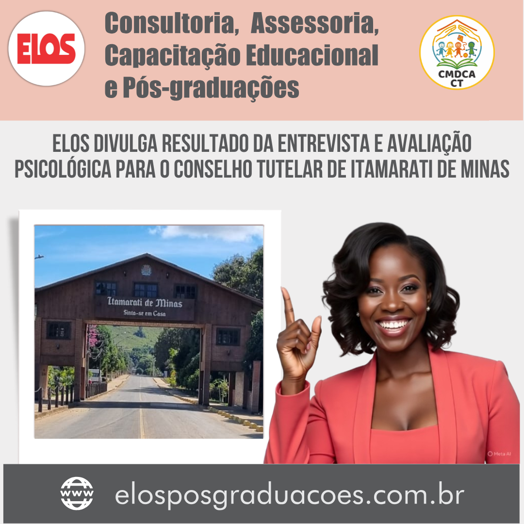 ELOS divulga resultado da Entrevista e Avaliação Psicológica para o Conselho Tutelar de Itamarati de Minas