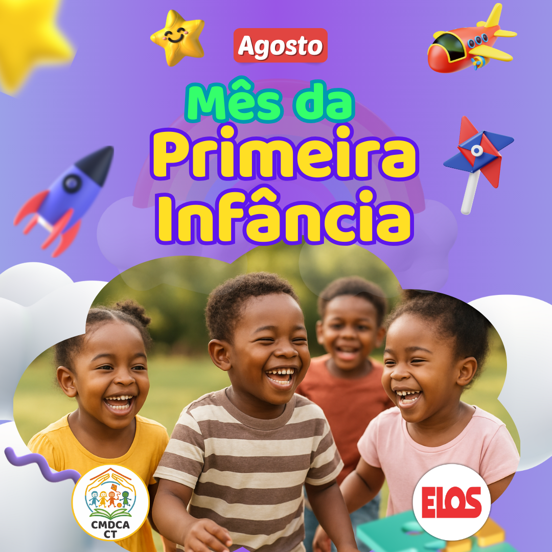 Agosto é o Mês da Primeira Infância: um compromisso com o futuro