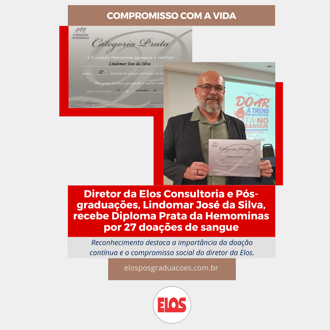 Diretor da Elos Consultoria e Pós-graduações, Lindomar José da Silva, recebe Diploma Prata da Hemominas por 27 doações de sangue