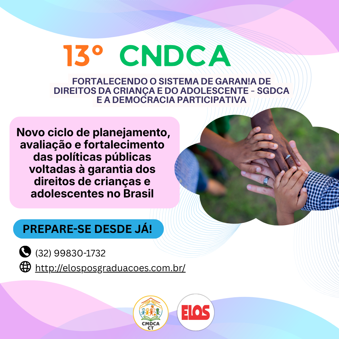 13ª Conferência Nacional dos Direitos da Criança e do Adolescente inicia novo ciclo de planejamento das políticas públicas no país