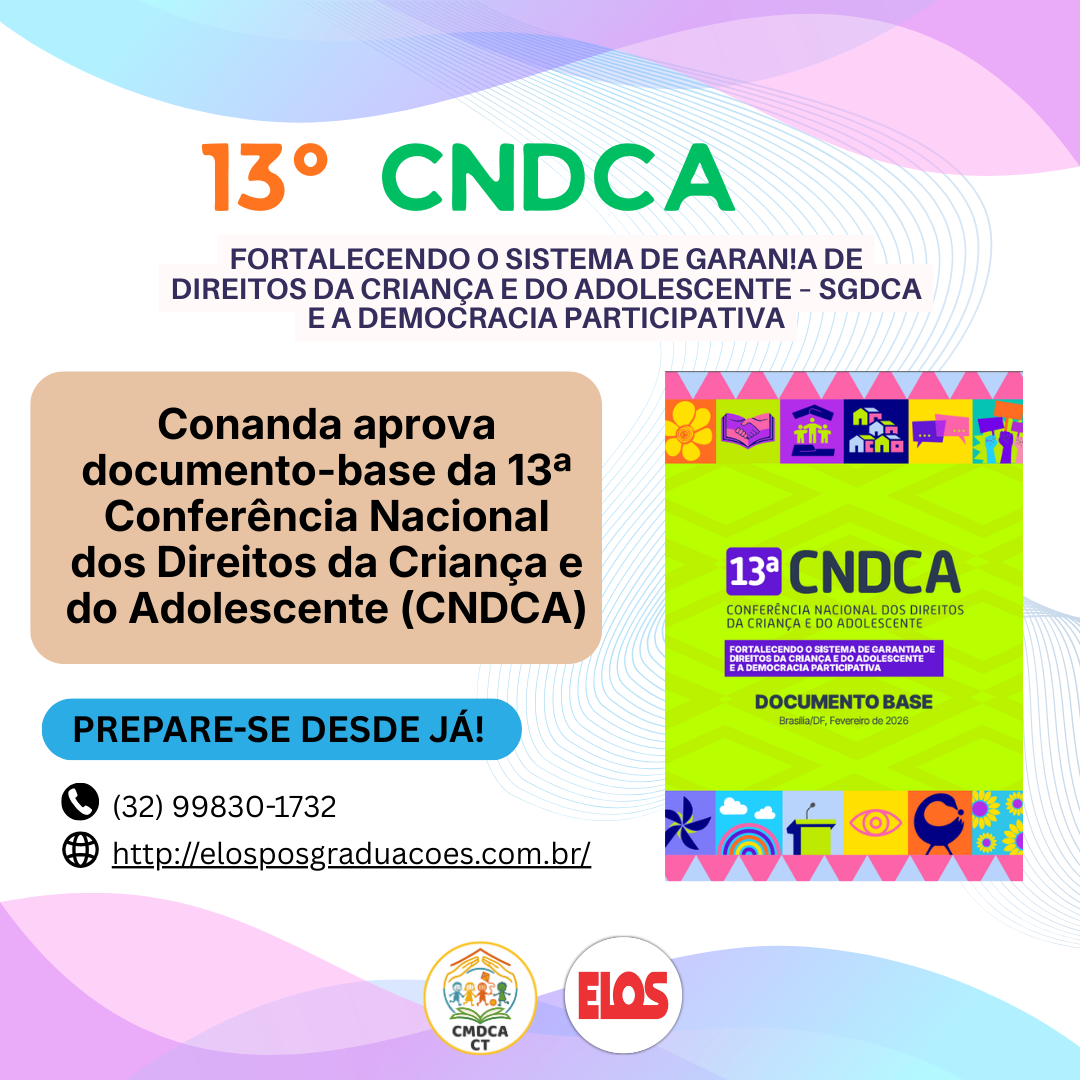 Conanda aprova documento-base da 13ª Conferência Nacional dos Direitos da Criança e do Adolescente (CNDCA)